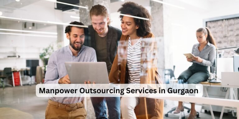 Manpower Outsourcing Services in Gurgaon